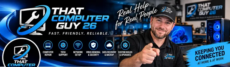 That Computer Guy 26 — Real Help for Real People. Keeping you connected at home and at work.